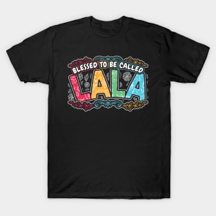 Blessed to be Called Lala Floral Gifts T-Shirt